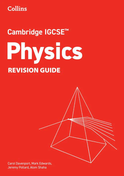 Collins Cambridge IGCSE™ - Cambridge IGCSE™ Physics Revision Guide