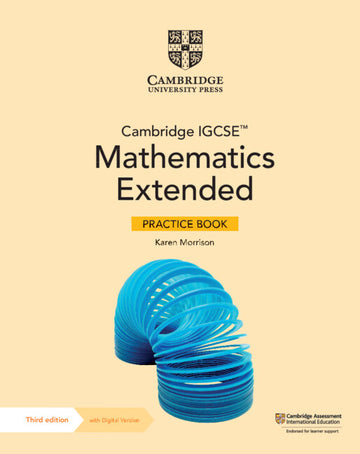 Cambridge IGCSE Mathematics Core and Extended Extended Practice Book with Digital Version (2 years)