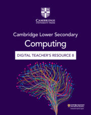 9781009363099, NEW Cambridge Lower Secondary Computing Digital Teacher's Resource 8 (via email)