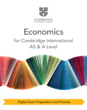 9781009417709, Cambridge International AS & A Level Economics Digital Exam Preparation and Practice (2 Years)