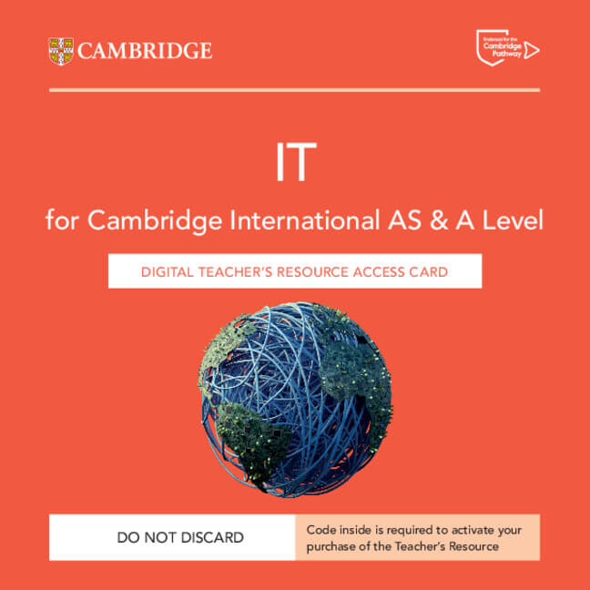 Cambridge International AS & A Level IT Digital teacher’s resource access card