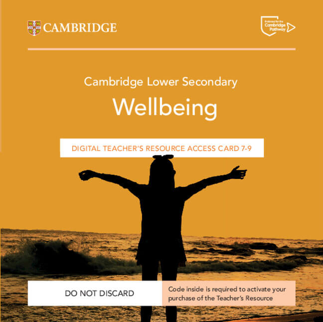 9781009468527, NEW Cambridge Lower Secondary Wellbeing Digital Teacher’s Resource 7-9 Access Card