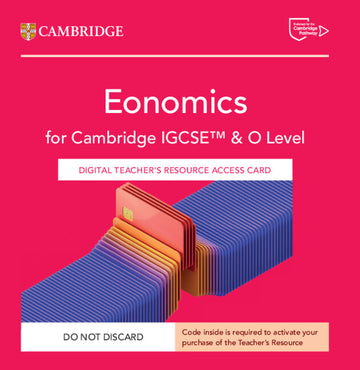 Cambridge IGCSE and O Level Economics Digital Teacher's Resource Access Card