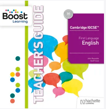 Cambridge IGCSE First Language English Boost Teacher Guide