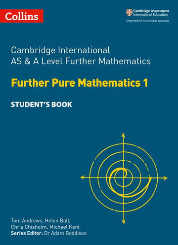 Cambridge International AS & A Level Further Pure Mathematics 1 Student's Book