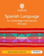 NEW Cambridge International AS Level Spanish Language Digital Teacher's Resource