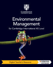 NEW Cambridge International AS Environmental Management Digital Teacher's Resource