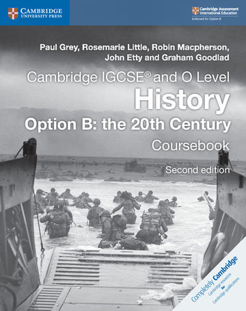 Cambridge IGCSE and O Level History Coursebook Option B: the 20th Century Coursebook