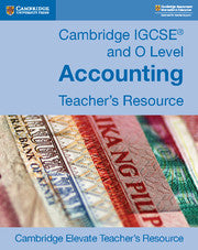 Cambridge IGCSE and O Level Accounting Digital Teacher Resource