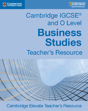 Cambridge IGCSE and O Level Business Studies Digital Teacher's Resource