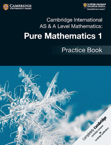 9781108444880, Cambridge International AS & A-Level Mathematics Pure Mathematics 1 Practice Book