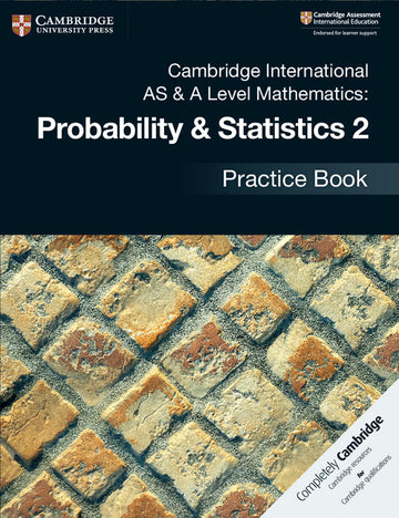 9781108444927, Cambridge International AS & A-Level Mathematics Probability and Statistics 2 Practice Book