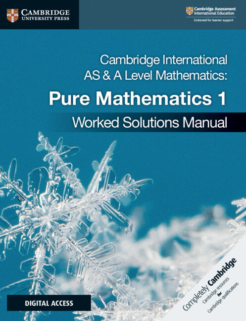 9781108613057, Cambridge International AS & A-Level Mathematics Pure Mathematics Worked solutions manuals with digital access