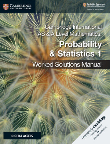 9781108613095, Cambridge International AS and A Level Mathematics Probability and Statistics 1 Worked Solutions Manual