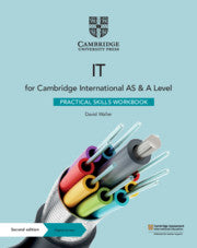 Cambridge International AS & A Level IT Practical IT Skills Workbook with Digital Access