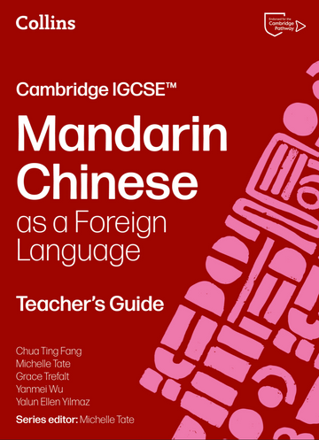 Cambridge IGCSE Chinese as a Foreign Language Teacher's Guide (NYP Due April 2026)