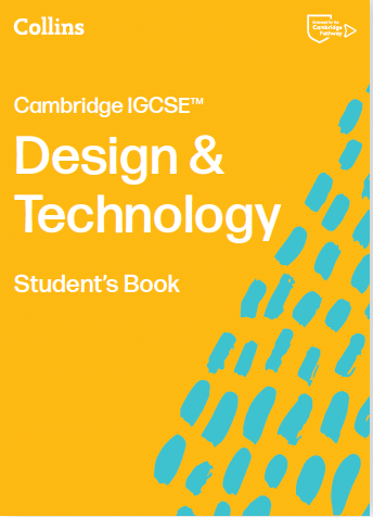 Cambridge IGCSE Design & Technology Student's Book (3rd Edition) (NYP Due March 2026)