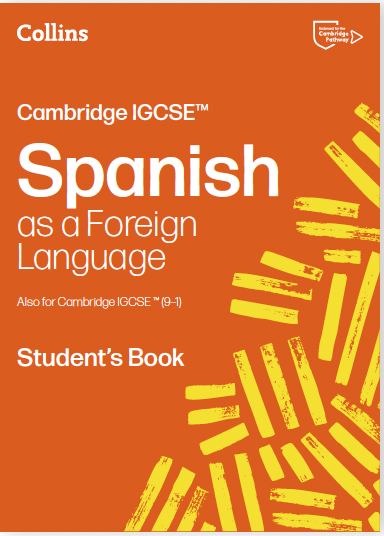 Cambridge IGCSE Spanish as a Foreign Language Student's Book (2nd Edition) (NYP Due April 2026)