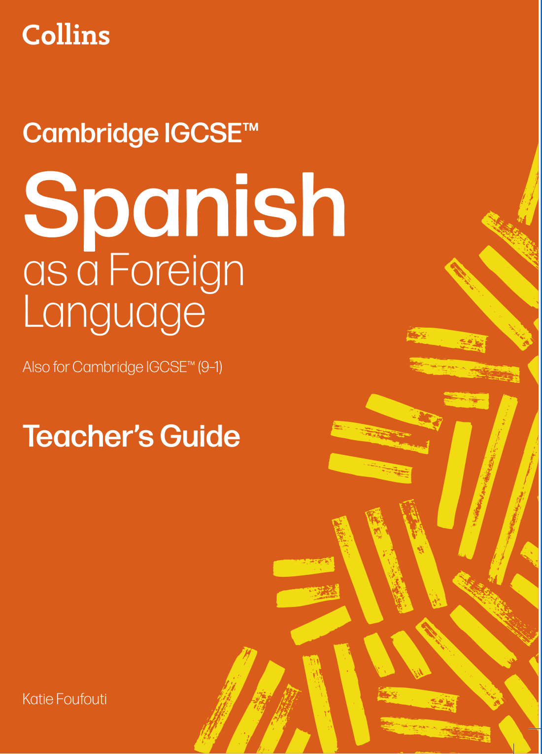 Cambridge IGCSE Spanish as a Foreign Language Teacher's Guide (NYP Due April 2026)