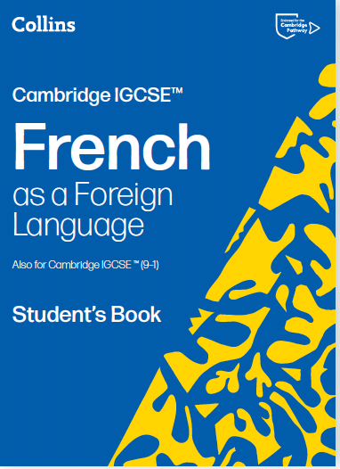 Cambridge IGCSE French as a Foreign Language Student's Book (2nd Edition) (NYP Due April 2026)