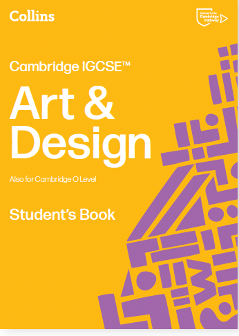 Cambridge IGCSE Art & Design Student's Book (2nd edition) (NYP Due March 2026)