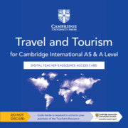 9781009077170, Cambridge International AS & A Level Travel and Tourism Digital Teacher’s Resource Access Card (2 years)