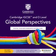 9781009301398, Cambridge IGCSE™ and O Level Global Perspectives Digital Teacher's Resource Access Card