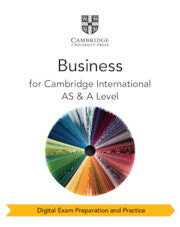 9781009388559, Cambridge International AS & A Level Business Digital Exam Preparation and Practice (2 Years)