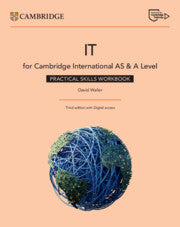 Cambridge International AS & A Level IT Practical Skills Workbook with Digital Access (2 Years) Not Yet Published May 2024