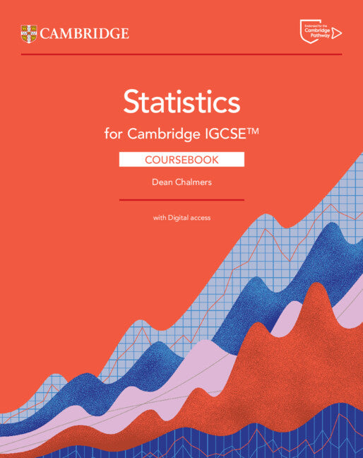 Cambridge IGCSE™ Statistics Coursebook with Digital Access (2 Years) (NYP Due February 2025)