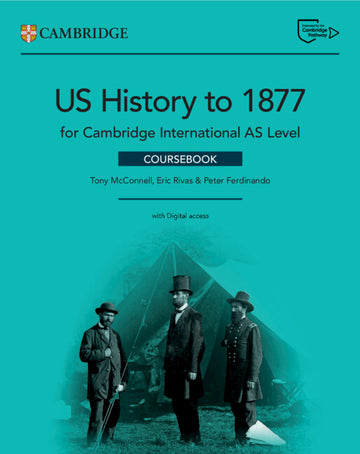 Cambridge International AS Level US History to 1877 Coursebook with Digital Access (2 Years) (NYP Due July 2025)