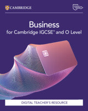 Cambridge IGCSE™ and O Level Business Digital Teacher's Resource (NYP Due April 2025)