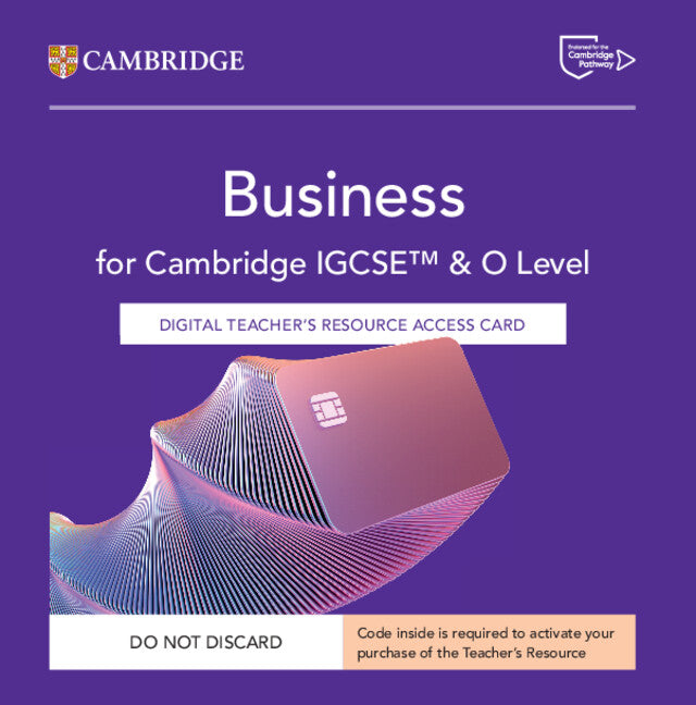 Cambridge IGCSE™ and O Level Business Digital Teacher's Resource (NYP Due April 2025)