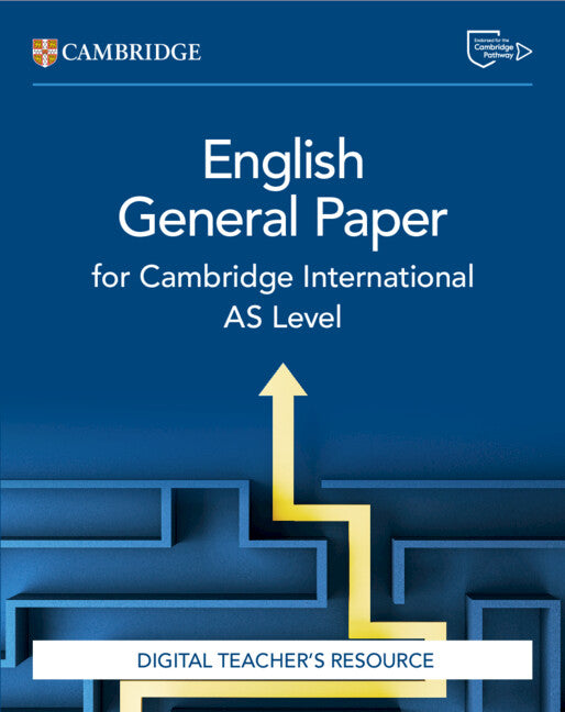 Cambridge International AS Level English General Paper Digital teacher’s resource (NYP Due June 2026)