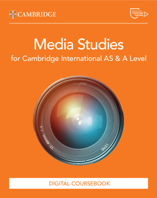 Cambridge International AS & A Level Media Studies Digital coursebook (2 years) (NYP Due April 2026)