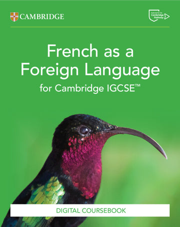 Cambridge IGCSE French as a Foreign Language Digital coursebook (2 years) (NYP Due April 2026)