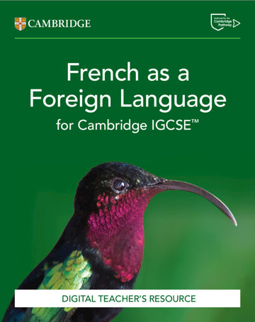 Cambridge IGCSE French as a Foreign Language Digital teacher’s resource (NYP Due July 2027)