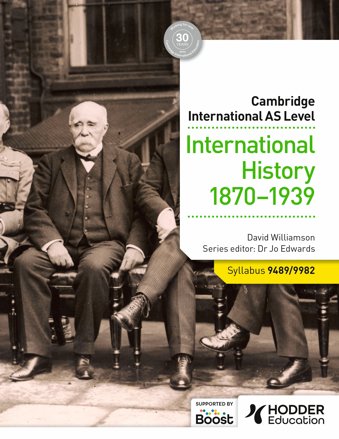 NEW Cambridge International AS Level: International History 1870-1939 Student Book (NYP Due April 2025)