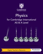 Cambridge Internation AS & A Level Physics Digital Teacher's Resource