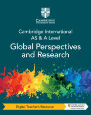 Cambridge International AS & A Level Global Perspectives and Research Digital Teacher's Resource