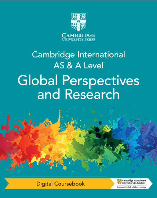 Cambridge International AS & A Level Global Perspectives and Research Coursebook