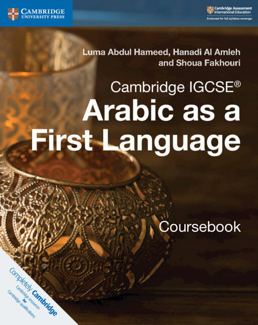 9781316634516,  Cambridge IGCSE™ Arabic as a First Language Coursebook