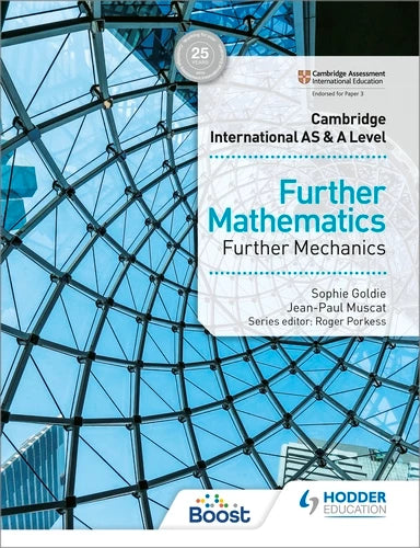 Cambridge International AS & A Level Further Mathematics Further Mechanics