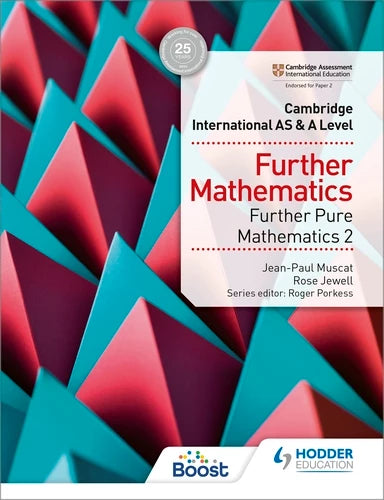Cambridge International AS & A Level Further Mathematics Further Pure Mathematics 2
