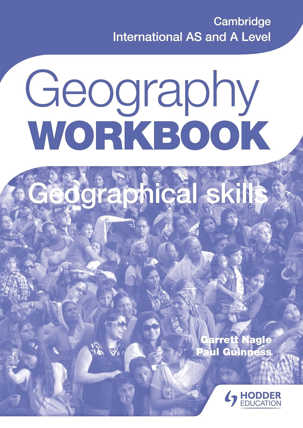 9781471873768, Cambridge International AS and A Level Geography Skills Workbook