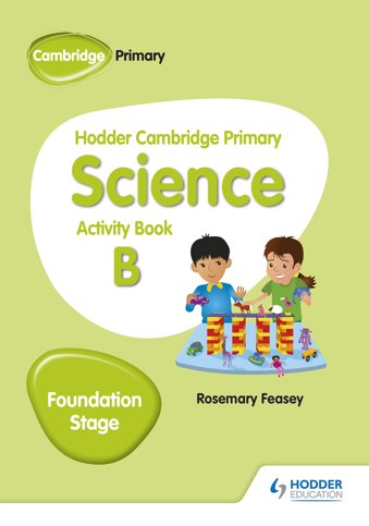 9781510448612, Hodder Cambridge Primary Science Activity Book B Foundation Stage