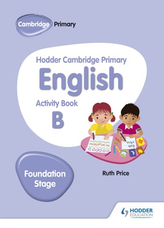 9781510457256, Hodder Cambridge Primary English Activity Book B Foundation Stage