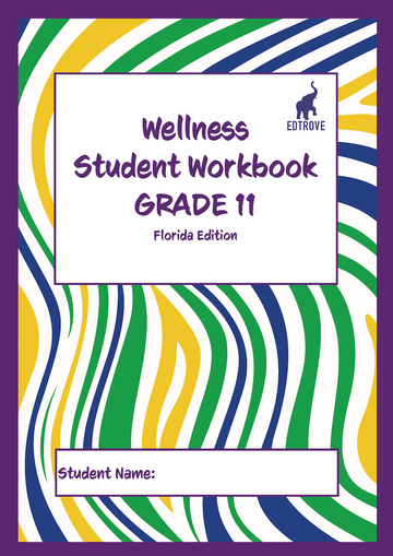 Wellness Student Workbook Grade 11 (Florida edition)