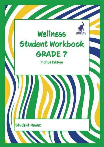 Wellness Student Workbook Grade 7 (Florida edition)
