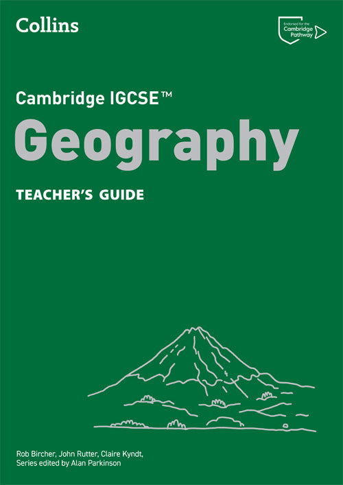 Cambridge IGCSE Geography Teacher Guide – CIE Source Education